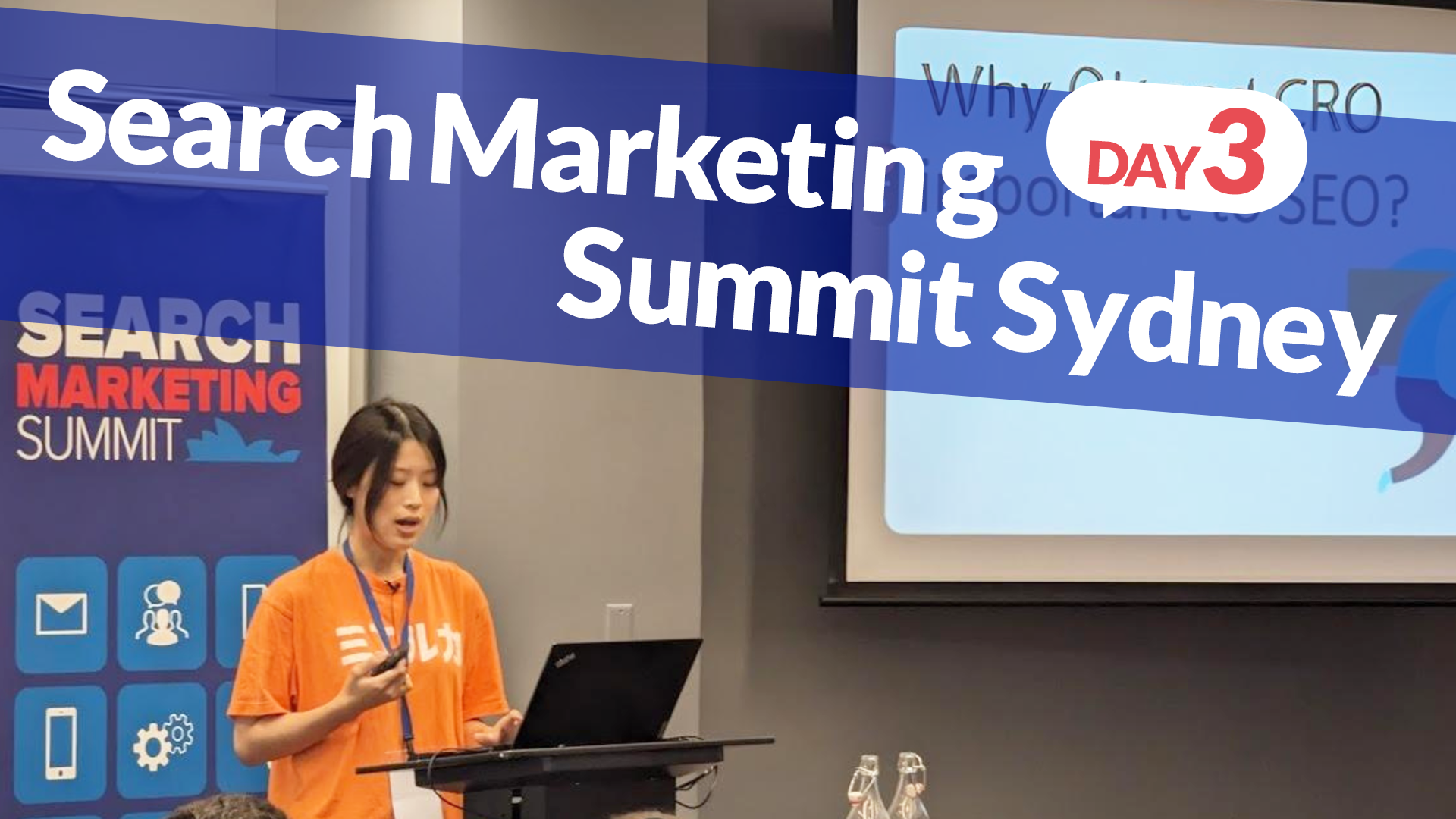 Search Marketing Summit Sydney (Day3)